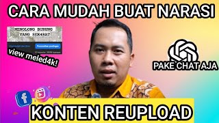 Download lagu CARA MUDAH BUAT NARASI KONTEN REUPLOAD FB PRO | VIEW MELED4K! mp3