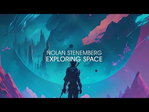 Nolan Stenemberg – Exploring Space