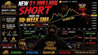 🏛️ The Coliseum – $1 MILLION SHORT FROM THE 50W SMA | Million Dollar Scalps