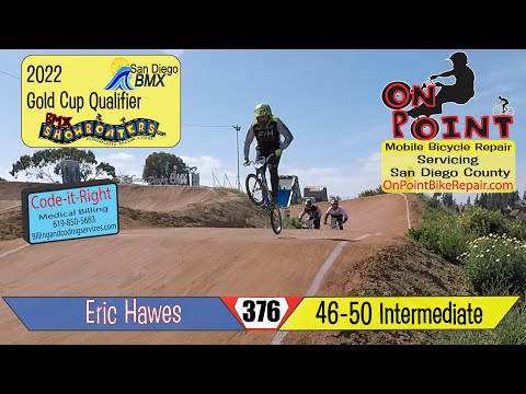 46-50 Intermediate Eric Hawes/ 2022 San Diego BMX Gold Cup Qualifier