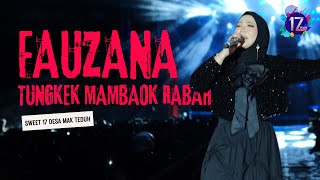 Download lagu Fauzana - Tungkek Mambaok Rabah | Sweet 17 Desa Mak Teduh Live mp3