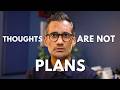 If You Re Afraid Of Your Thoughts Watch This