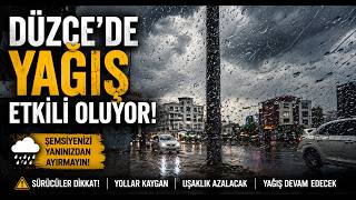 Düzcede Yağış Etkili Oldu