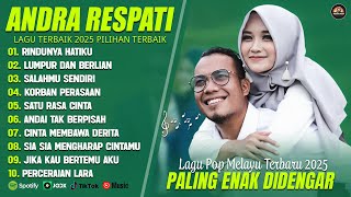Download lagu ANDRA RESPATI FEAT GISMA WANDIRA FULL ALBUM (LIRIK) RINDUNYA HATIKU - LAGU POP MELAYU TERBARU 2025 mp3