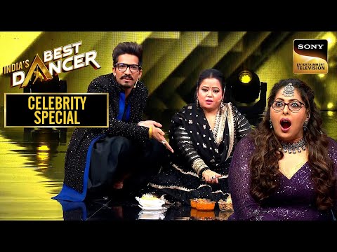 Stage के बीच में Bharti ने खोला किस Contestant का Tiffin? | India's Best Dancer 1 |Celebrity Special