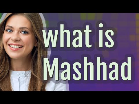 Mashhad | meaning of Mashhad