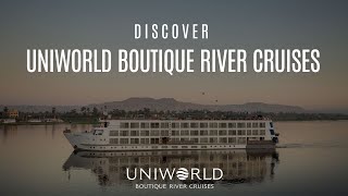 What Is a Uniworld Boutique River Cruise? | Luxury, Culture & All-Inclusive Elegance