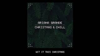 Ariana Grande - Wit It This Christmas