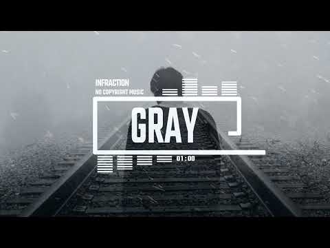 Piano Sad Dramatic Cinematic by Infraction [No Copyright Music] / Gray