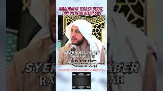 Download lagu Amalannya Terasa Berat,Tapi Dicintai Allah SWT | Syekh Ali Jaber Rahimahullah #dakwahislam #tausiah mp3