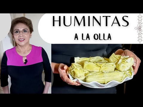 HUMINTAS A LA OLLA DELICIOSO 😋👌 (✅ Receta Fácil de preparar ) 🎁