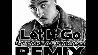 Let It Go Remix by Clyde Carson [BayAreaCompass]