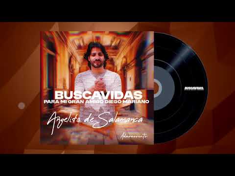 Angelito de Salamanca -BUSCAVIDAS- Diego Mariano