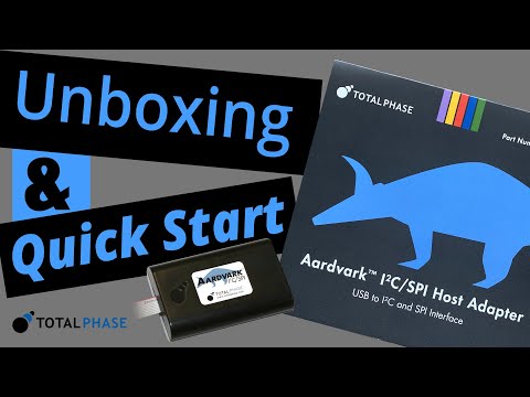 Aardvark I2C/SPI Host Adapter Unboxing and Quick Start
