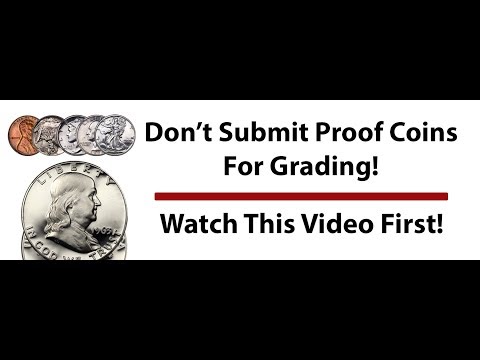 STOP! Don't Submit Proof Coins For Grading Until You Watch This!