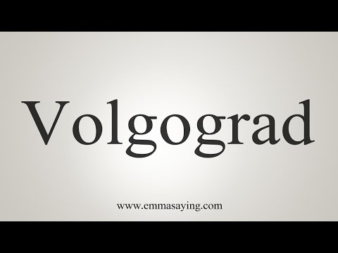How To Say Volgograd