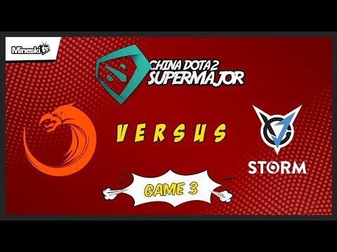 TNC Predator vs VGJ Storm | Bo3 | China Dota 2 Supermajor | Lower Bracket | Game 3