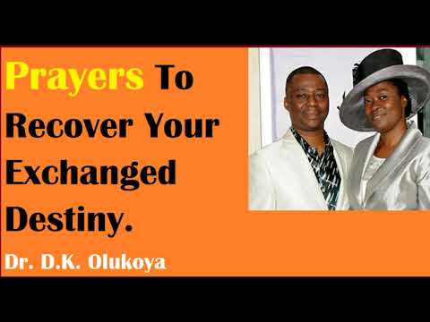 Prayers To Recover  Your Exchanged Destiny  Dr D K  Olukoya