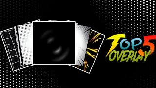 Download lagu Top 5 Overlay🤩|| Best Overlay for edting🤯|| free download😱|| mp3