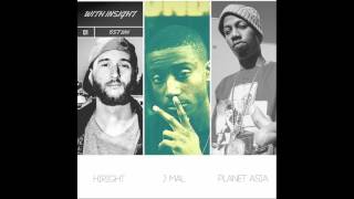 J. Mal & Hiright - With Insight ft. Planet Asia