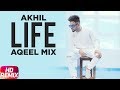 Life (Aqeel MIx) | Remix Song | Akhil ft. Adah Sharma | Preet Hundal | Punjabi Remix song 2018