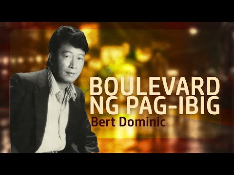 BOULEVARD NG PAG-IBIG - Bert Dominic (Lyric Video) OPM