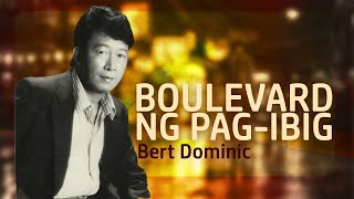 Download lagu BOULEVARD NG PAG-IBIG - Bert Dominic (Lyric Video) OPM mp3