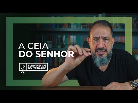 Luciano Subirá - A CEIA DO SENHOR | FD#41