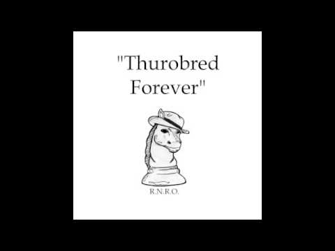 Thurobred Forever