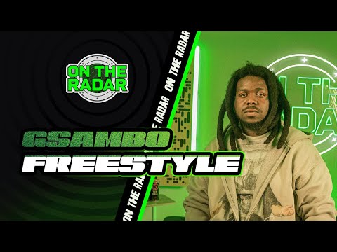 The Gsambo "On The Radar" Freestyle