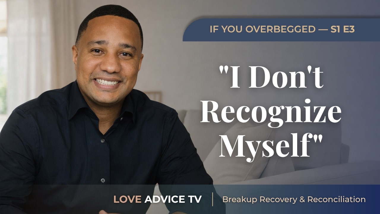 How To Reset Self Respect After You’ve Over Chased | Episode 3 : If You Overbegged