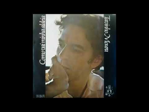 Tavinho Moura - Como Vai Minha Aldeia (1978) - Completo/Full Album