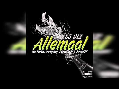 DJ NLZ - Allemaal (ft. Ced Revino, Chrisjeboy, Donny Baby & Jerra)