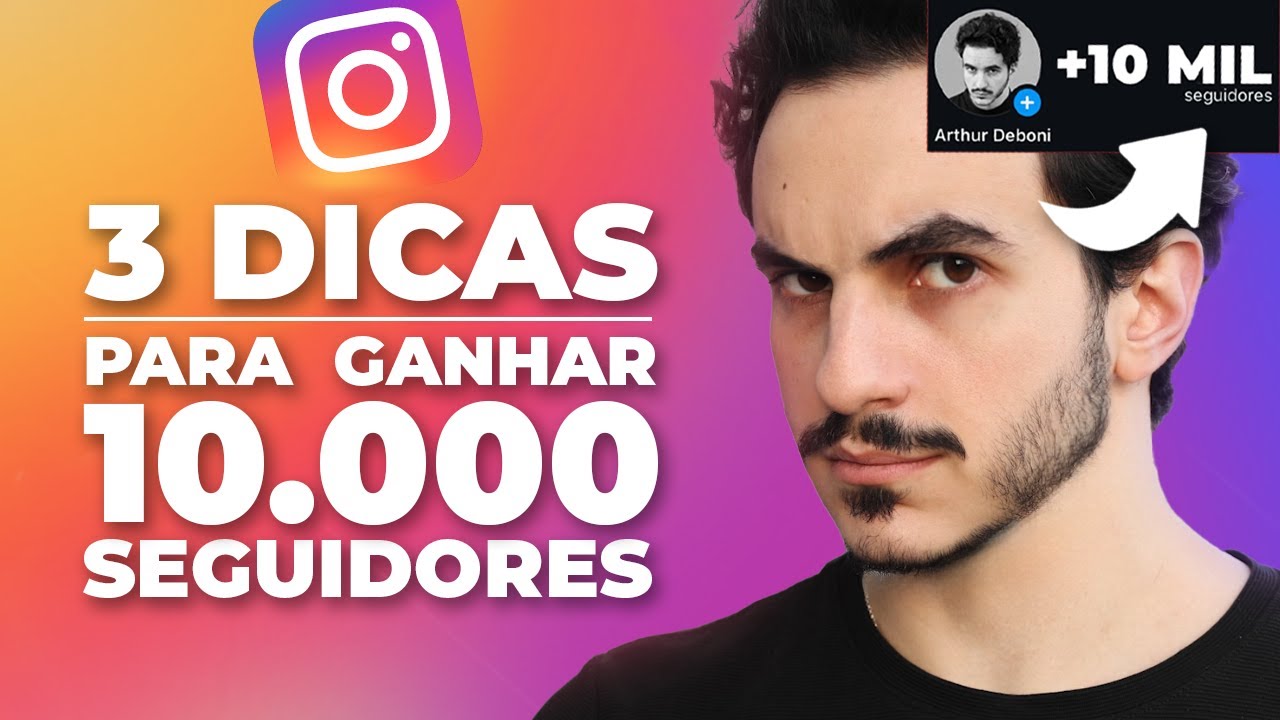 3 DICAS PARA GANHAR 10 MIL SEGUIDORES NO INSTAGRAM!