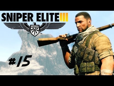 Sniper Elite 3 Playthrough Ep. 15