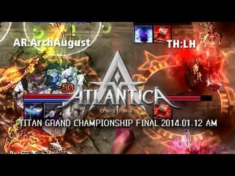 Titan 2014.01.12 AM Final: AR:ArchAugust vs. TH:LH - Atlantica Online