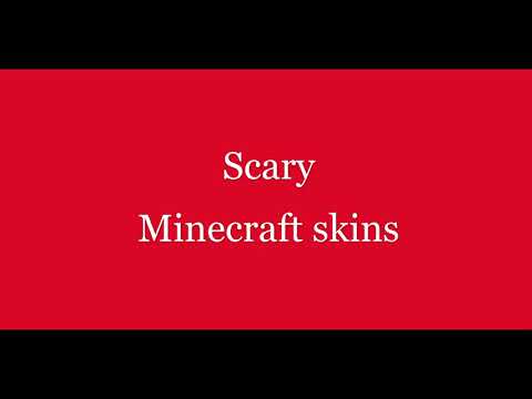 Scary Minecraft skins (link in desc)