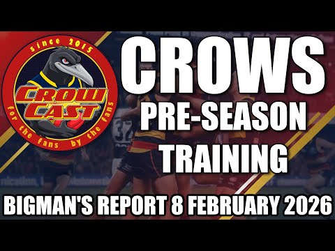 Adelaide Crows Pre-Season | Training Report | 8 February 2026