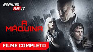 A Máquina com BRUCE WILLIS - Filme Completo Dublado - Filme de Ação | Adrenalina Pura TV