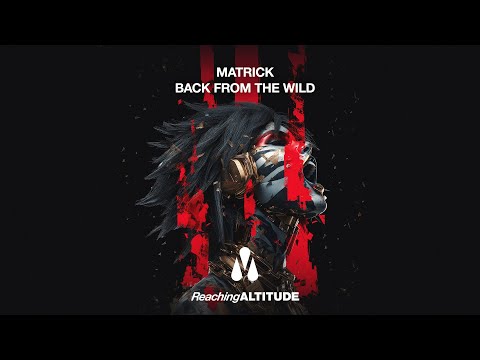 MatricK - Back From The Wild