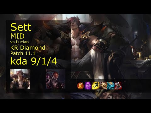 Sett Mid vs Lucian - KR Diamond 9/1/4 Patch 11.1 Gameplay // [롤] 세트 vs 루시안 미드