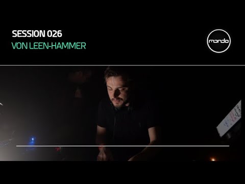 Mondo Sessions 026: with Darren Tate and Von Leen-Hammer