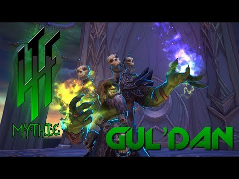 Nighthold Mythic- Gul'dan (HTF - Gavilano) RET POV