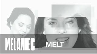 Melanie C - Melt (Music Video) (HQ)