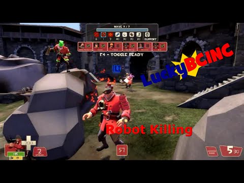 LuckyBCINC - TF2 Playing Robot Wars Upgrading Having Fun Or am I
