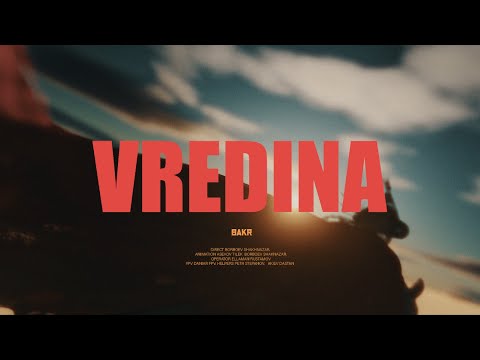 Bakr - Вредина (Official Video)