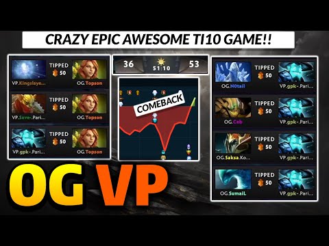 OG vs VP Game 1 TI10 - UNBELIEVABLE EPIC 29k GOLD COMEBACK !!