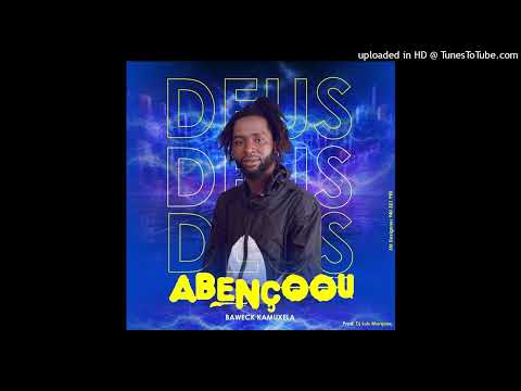 BAWECK KAMUXELA DEUS ABENÇOU