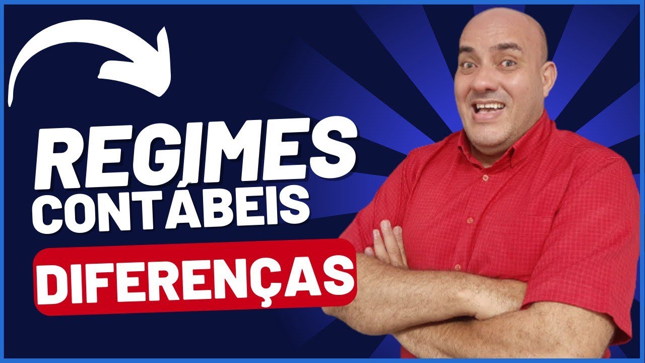 Aprenda de forma simples e direta as diferenças dos Regimes Contábeis