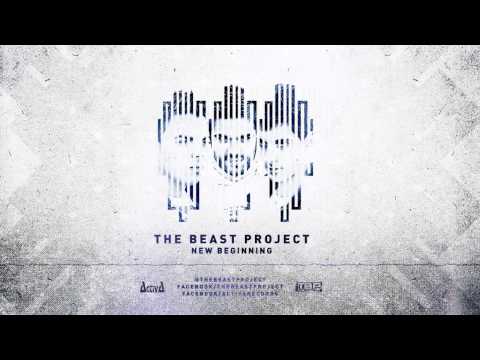 THE BEAST PROJECT - New Beginning